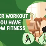 Beginner Workout When You Have Very Low Fitness