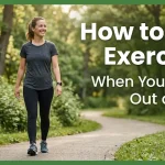 How to Start Exercising When You Feel Too Out of Shape