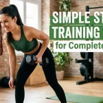 Simple Strength Training Routine for Complete Beginners